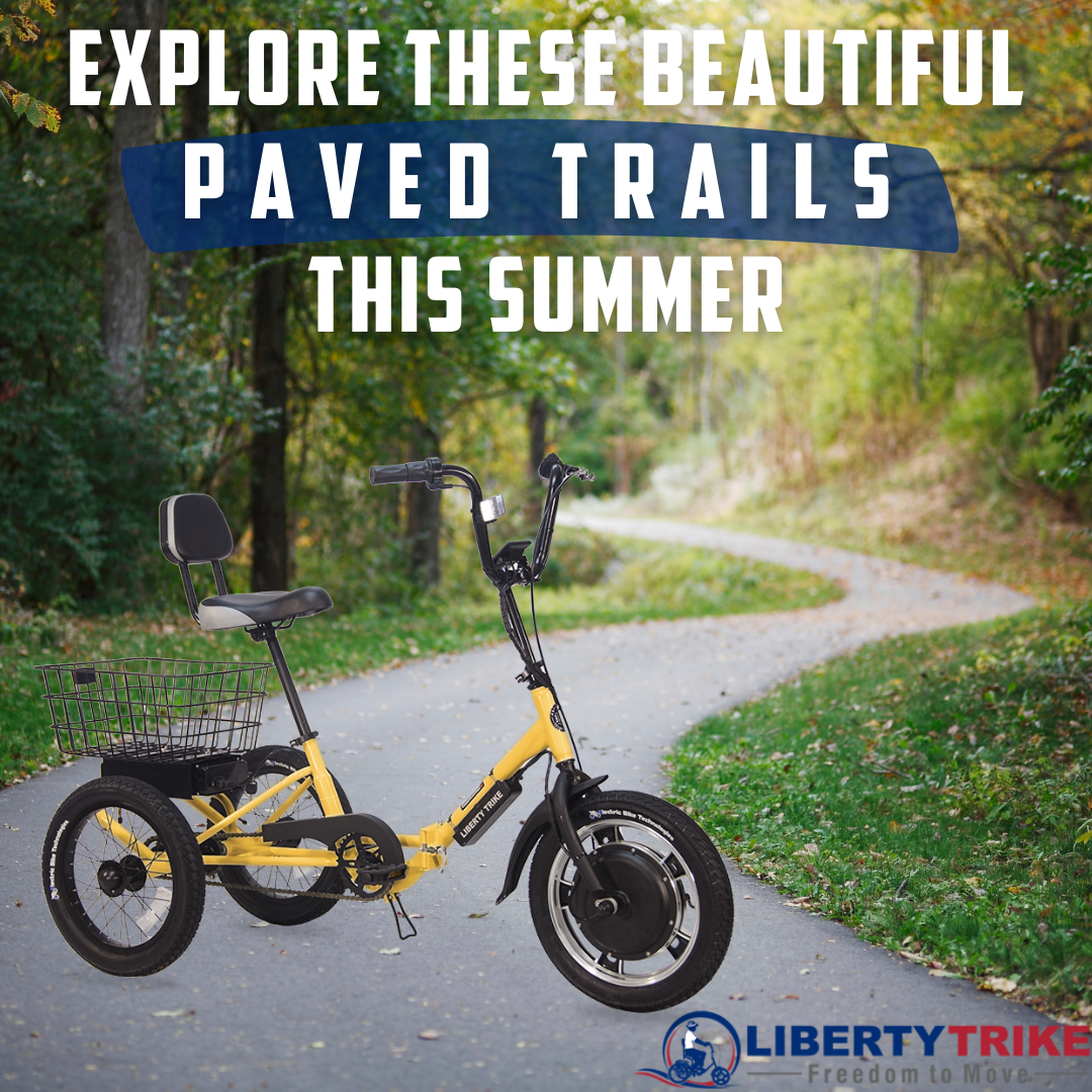 Explore these beautiful paved trails this summer on a Liberty Trike