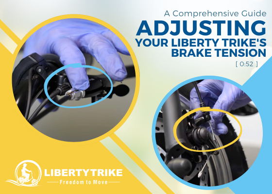 A Comprehensive Guide: Adjusting Your Liberty Trike's Brake Tension